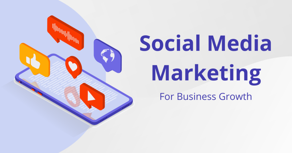 How to use Social Media Marketing for business growth