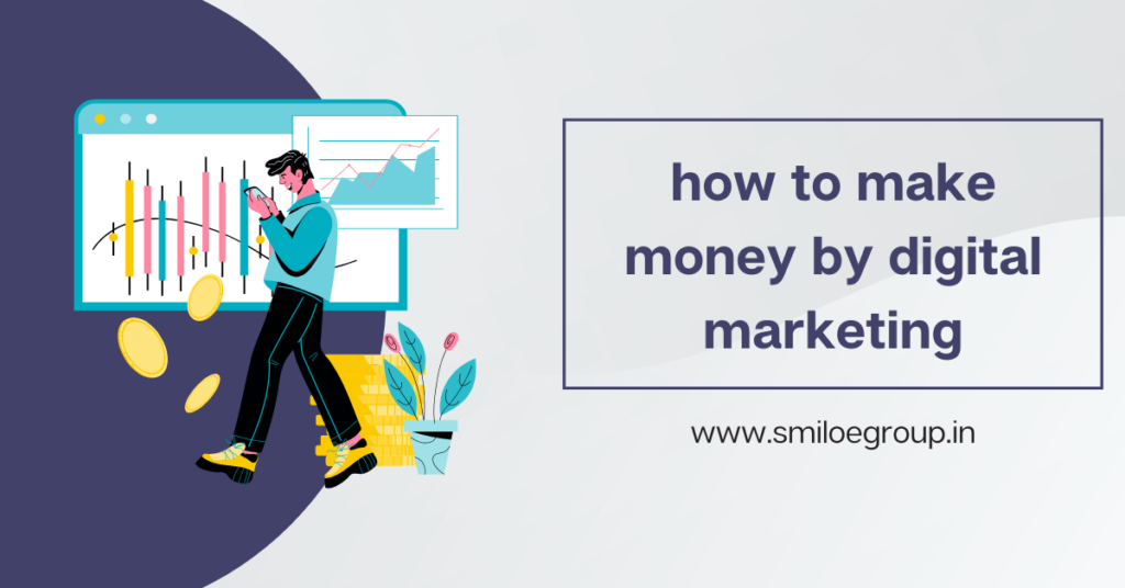 how to make money by digital marketing